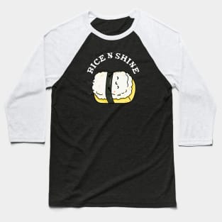 Rise And Shine Cute Sushi Pun Baseball T-Shirt